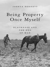 Cover image for Being Property Once Myself